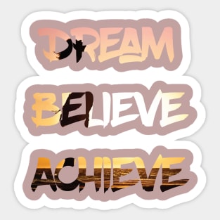 Dream Believe Achieve Woman Cheering in the Sunset Sticker